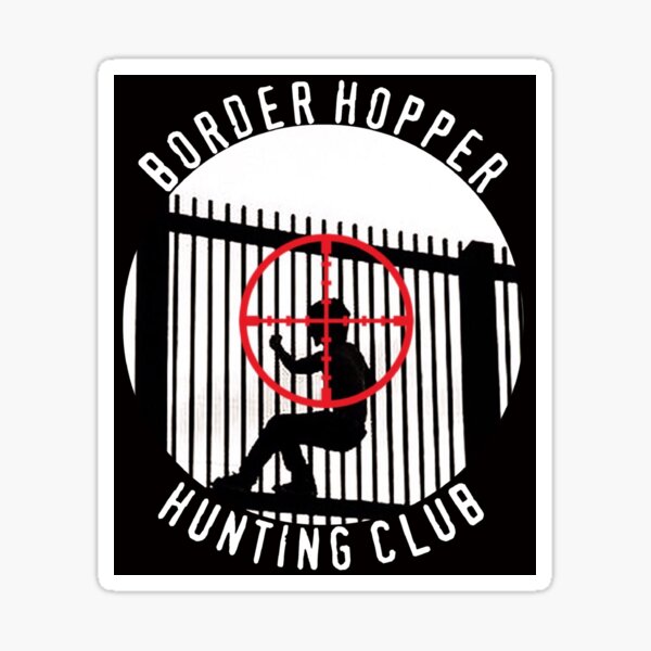 "Border Hopper Hunting Club (black)" Sticker by todeshandler Redbubble