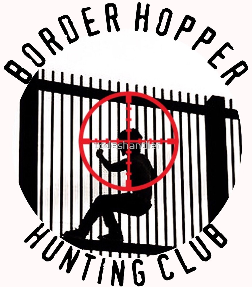 "Border Hopper Hunting Club (white)" by todeshandler Redbubble