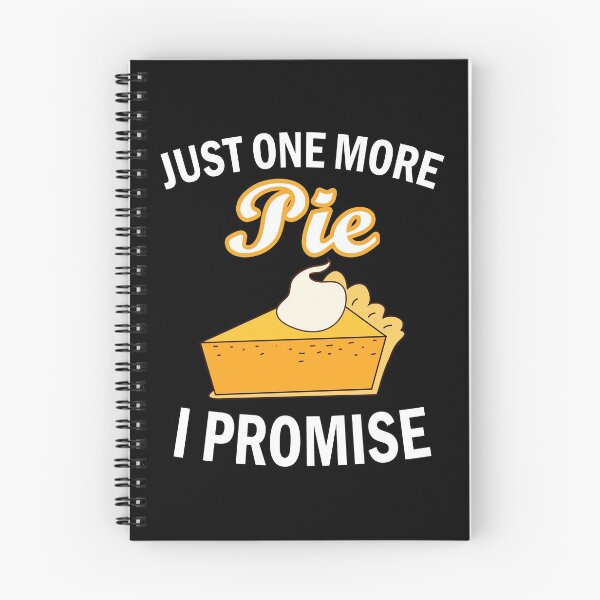 Item preview, Just One More Pumpkin Pie I Promise designed and sold by FeelinMerch.