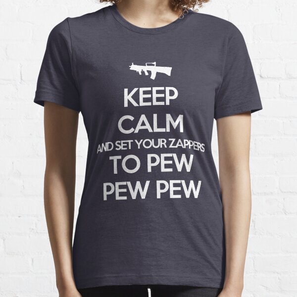 Starkid: Keep calm and set your zappers to pew pew pew (white) Essential T-Shirt