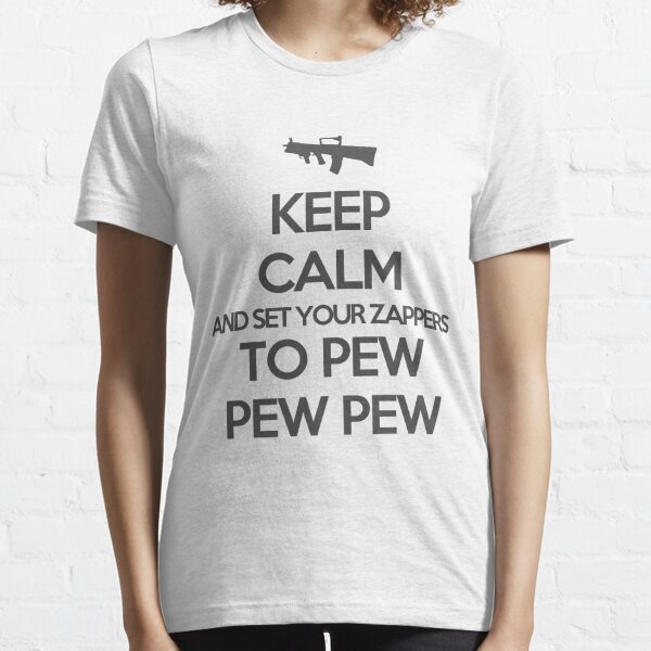 Starkid: Keep calm and set your zappers to pew pew pew (grey) Essential T-Shirt