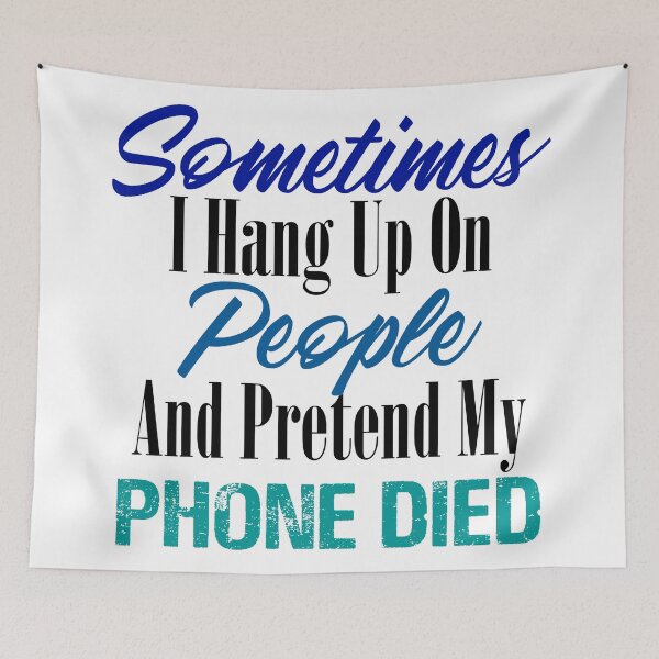 Item preview, Hang Up Phone Died Funny Stupid People Sarcasm Meme  designed and sold by Articulate.
