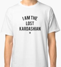 Ich bin der verlorene Kardashian Classic T-Shirt