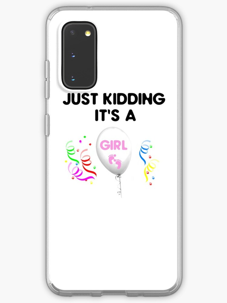 It S A Girl Gender Reveal Just Kidding Surprise Baby T Shirt Case Skin For Samsung Galaxy By Acredesigns Redbubble