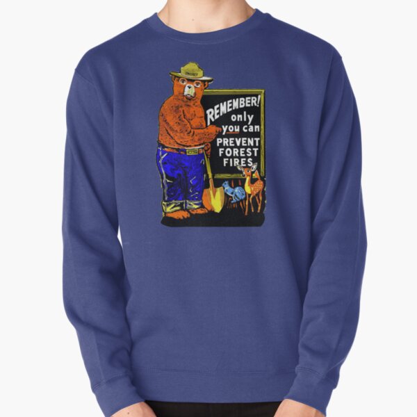 Smokey the Bear - only you can prevent forest fires - get your rake! Pullover Sweatshirt