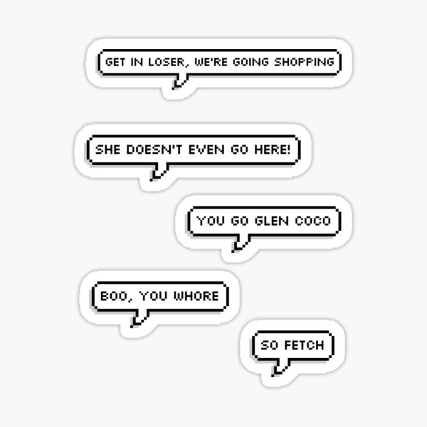 MEAN GIRLS SPEECH BUBBLES Sticker