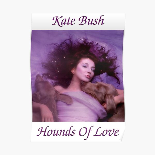 Kate Bush - Hounds of love Poster