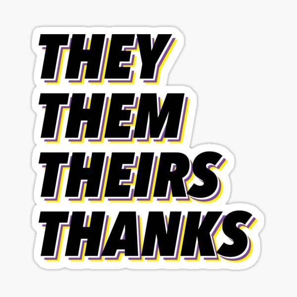 They Them Theirs Thanks Sticker