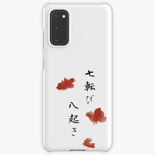 Fall seven times get up eight Japanese proverb for hope, inspiration, and motivation! Samsung Galaxy Snap Case