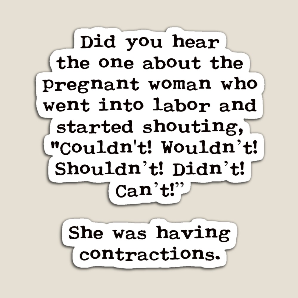 Did you hear the one about the pregnant woman? GRAMMAR NERD HUMOR