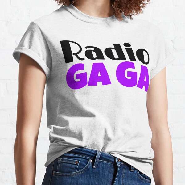 radio gaga shirt