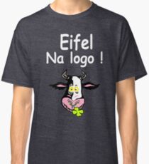 Eifel, Na logo, saying gifts with cow Eifel Classic T-Shirt
