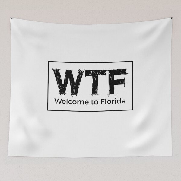 Item preview, WTF - Welcome to Florida Funny Florida Design designed and sold by Theodore Cory.