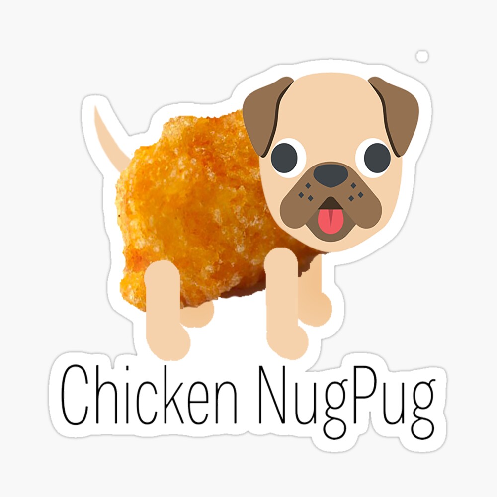 Chicken NugPug Pug Chicken Nugget Art Print