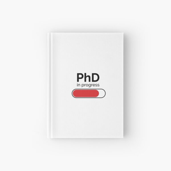 Student PhD in progress bar Hardcover Journal