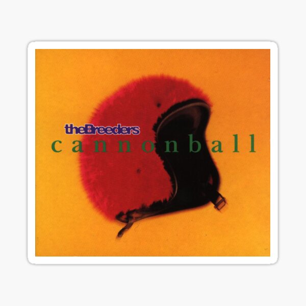 The Breeders Cannonball T shirt Sticker