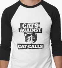Cats Against Cat Calls Men's Baseball ¾ T-Shirt