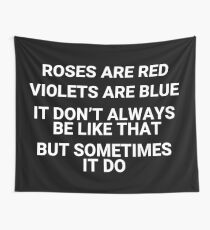 Sometimes It Do Wall Tapestry