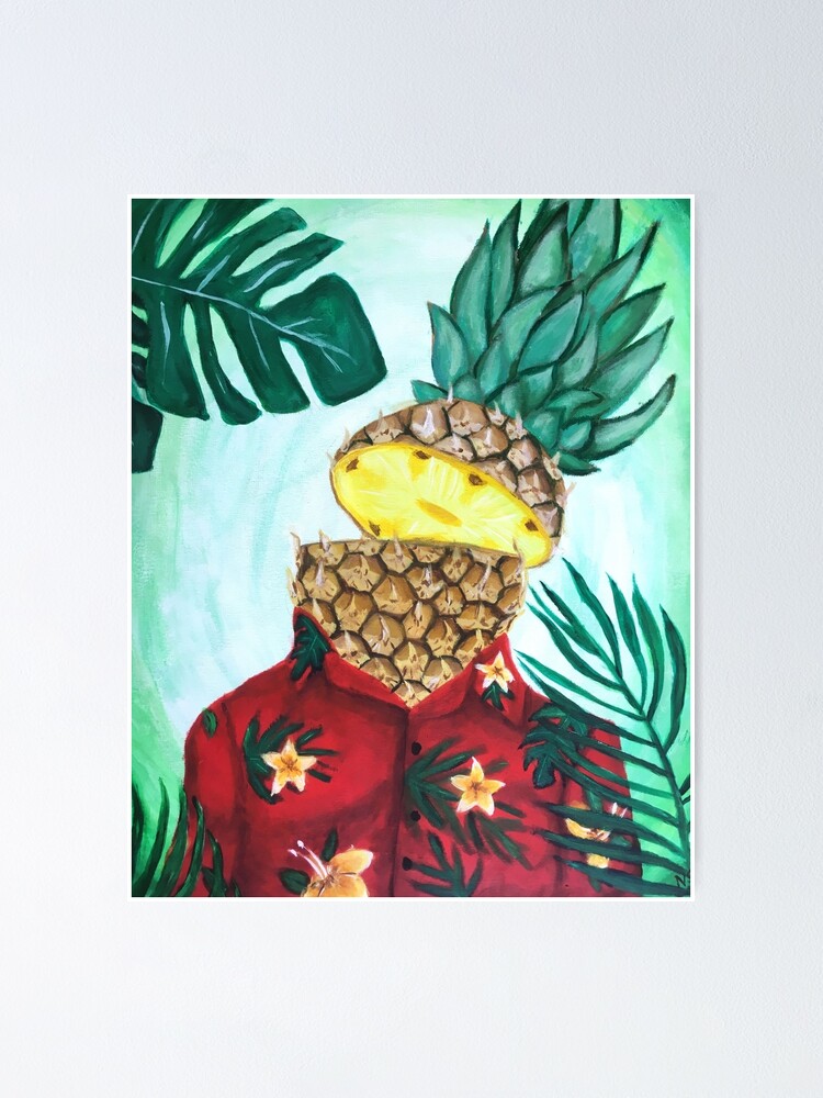 "Pineapples Are In My Head" Poster for Sale by natalieebee Redbubble