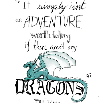 Artwork thumbnail, J.R.R. Tolkien Dragon quote by WhiteThorneGoods