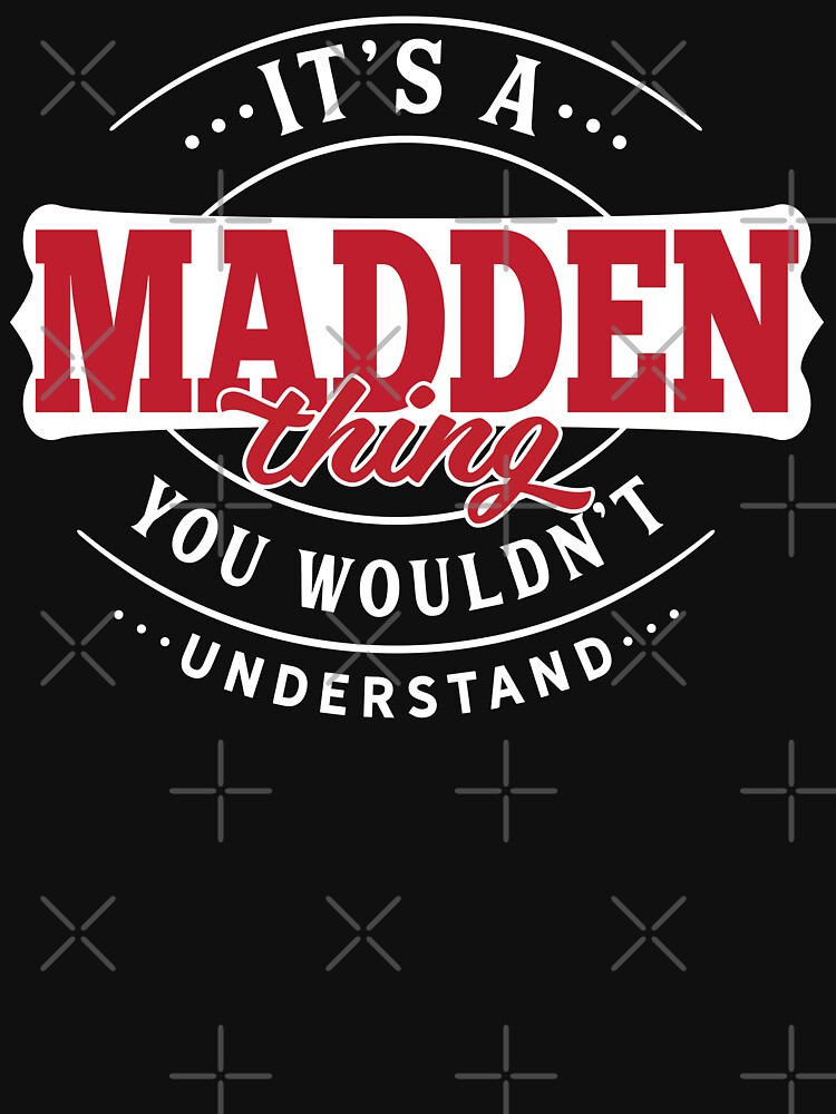 Thumbnail 7 of 7, Essential T-Shirt, Madden Name T-shirt Madden Thing Madden designed and sold by wantneedlove.