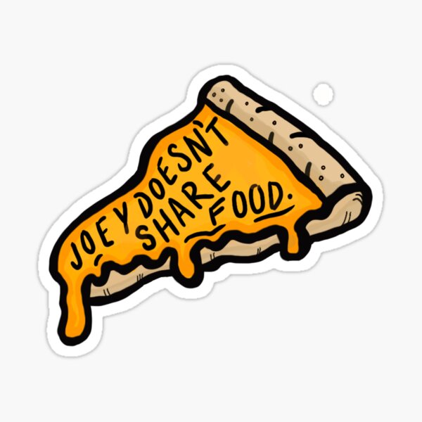 Joey Doesn't Share Food! Sticker