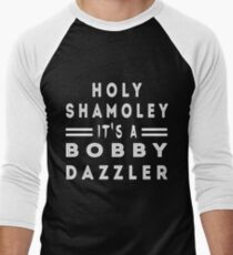 Holy Shamoley Bobby Dazzler Oak T shirt Men's Baseball ¾ T-Shirt