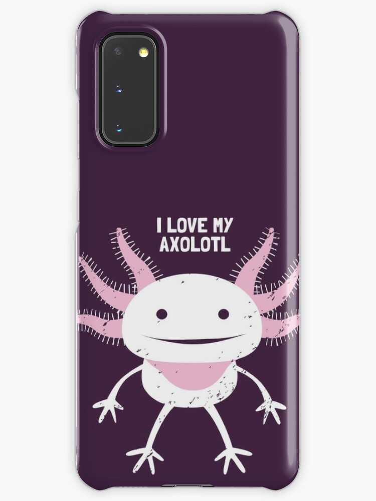 I Love My Axolotl Cute Axolotl Pet Axolotl Case Skin For Samsung Galaxy By Propellerhead Redbubble
