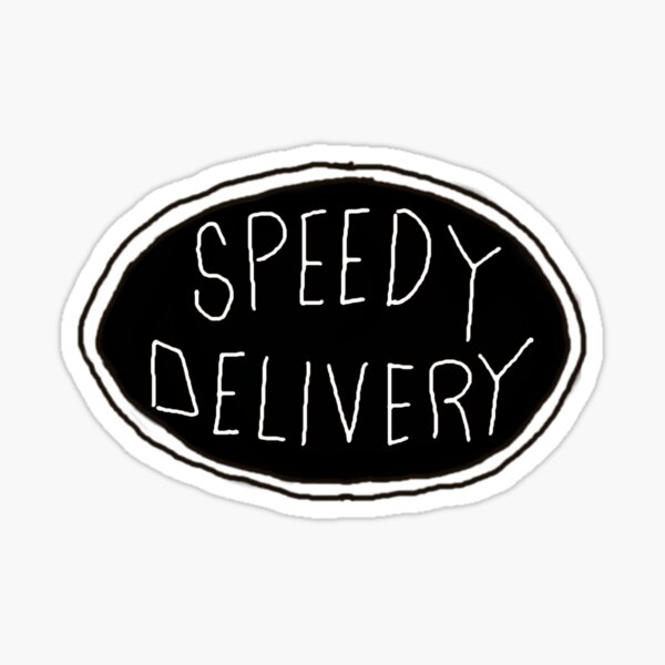 Speedy Delivery