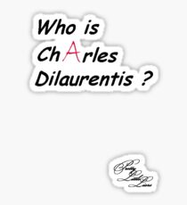 Who is Charles Dilaurentis ? Sticker