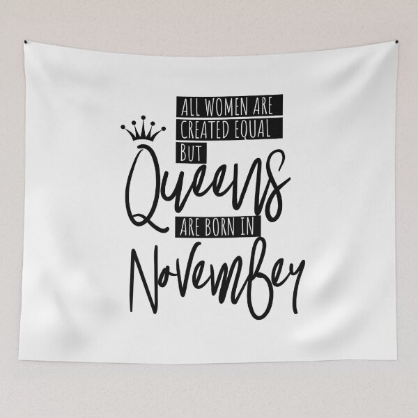 Item preview, Birthday Gift for Women Queens Are Born In November designed and sold by IvonDesign.