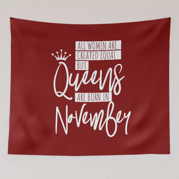 Item preview, Queens Are Born In November designed and sold by IvonDesign.