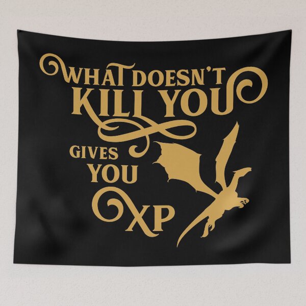 Item preview, What Doesn't Kill You Gives You XP Narrator Tabletop RPG Addict designed and sold by pixeptional.