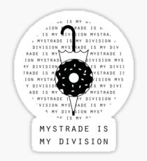 Mystrade is my division - stickers Sticker