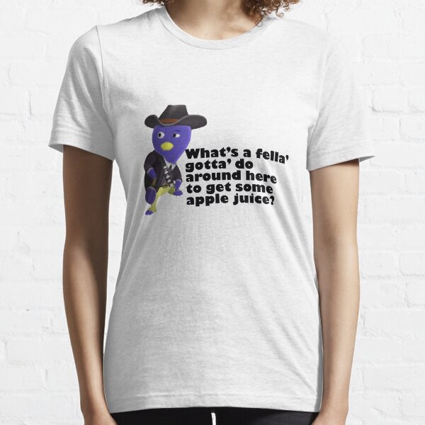 Was muss ein Typ tun, um etwas Apfelsaft zu bekommen? Essential T-Shirt
