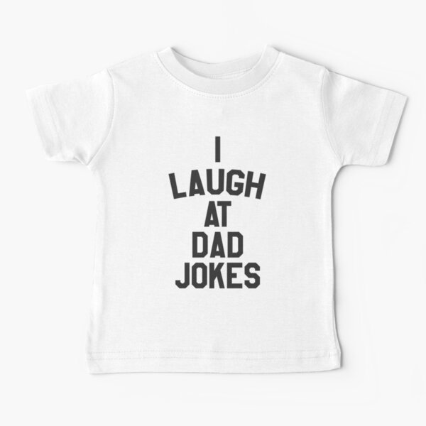 Item preview, I laugh at dad jokes designed and sold by digerati.