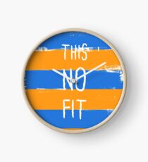 This No Fit Clock