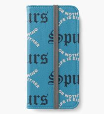 Spurs or nothing iPhone Wallet/Case/Skin