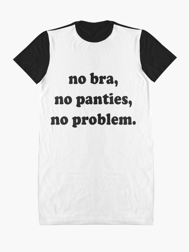 No bra no panties no problem | Essential T-Shirt