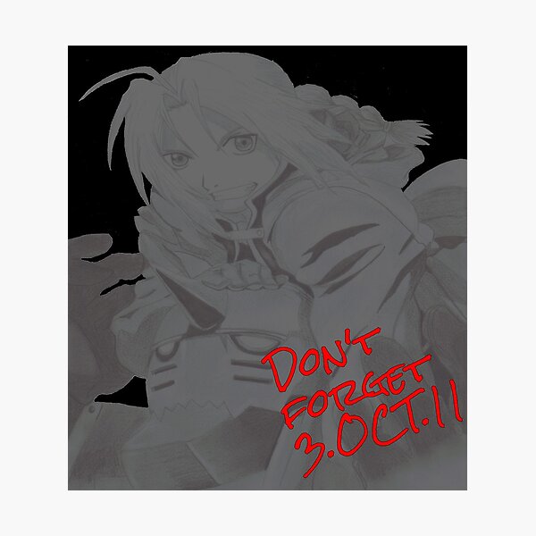 Item preview, Don't Forget 3.OCT.11 (Fullmetal Alchemist) designed and sold by LeiCora.