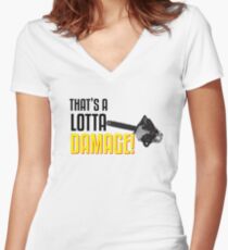 That's a Lotta Damage Women's Fitted V-Neck T-Shirt