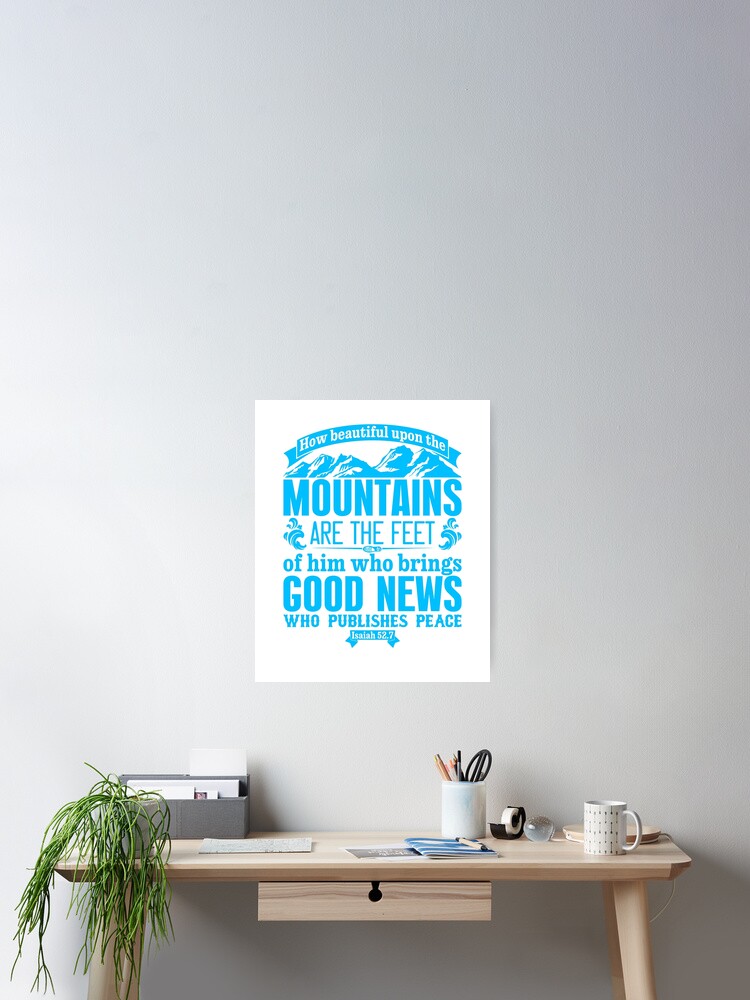 How Beautiful Upon The Mountains {Poster} How Beautiful Upon The Mountains {Poster}