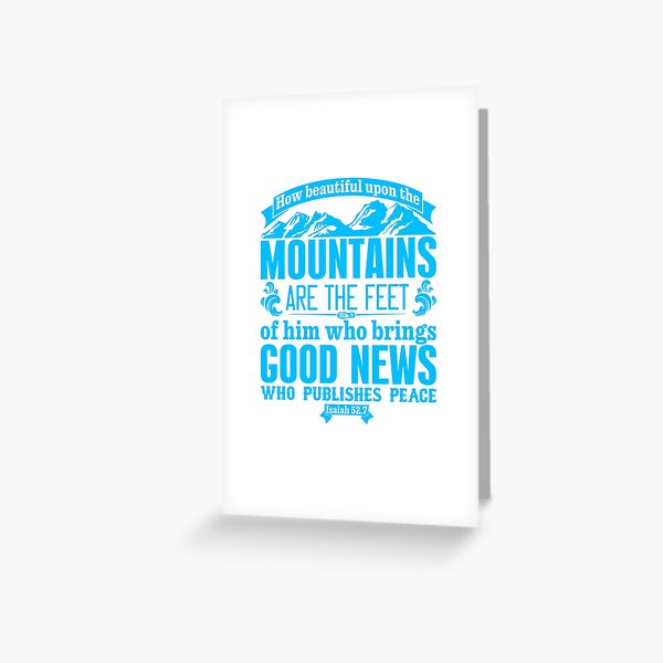 Item preview, Isaiah 52:7, How beautiful upon the mountains are the feet of him who brings good news, Christian, Bible Verse designed and sold by ChristianLife.