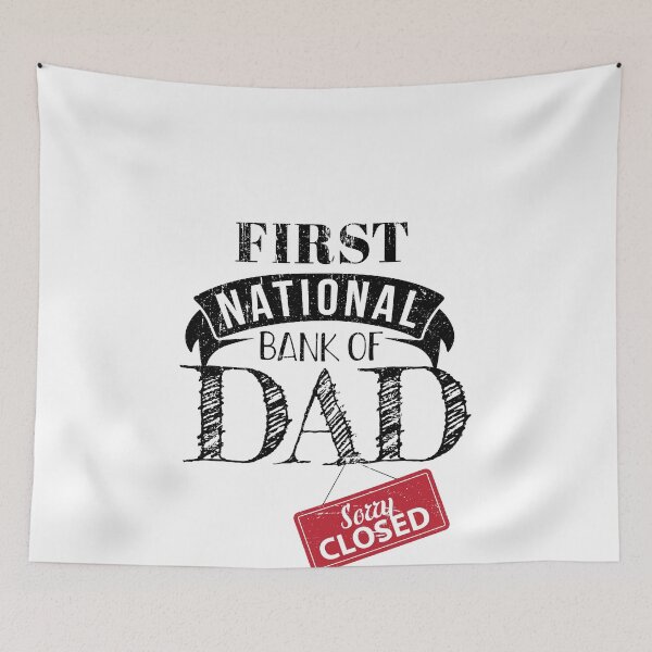 Item preview, First National Bank of Dad - Closed - Funny Design for Dads designed and sold by Theodore Cory.