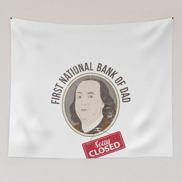 Item preview, First National Bank of Dad - Closed - Funny Design for Dads designed and sold by Theodore Cory.
