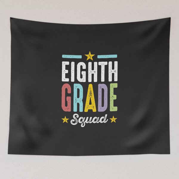Item preview, Eighth Grade Squad designed and sold by cidolopez.