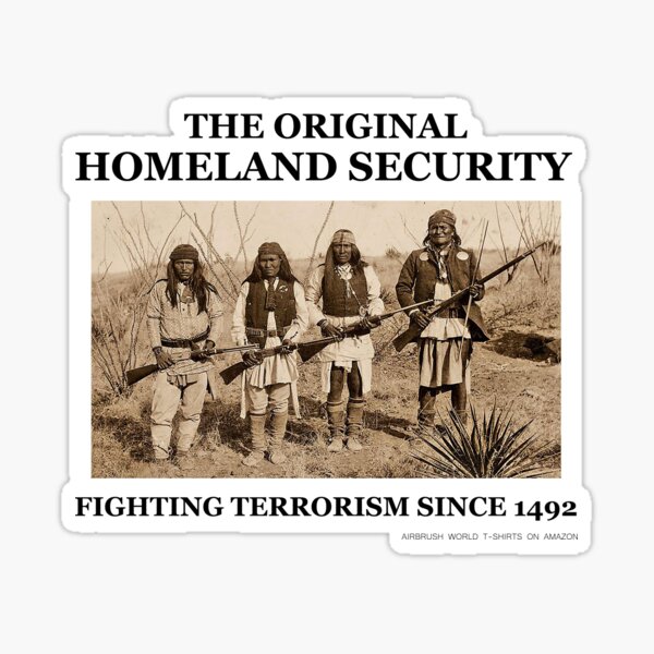 Item preview, The Original Homeland Security Fighting Terrorism Since 1492 designed and sold by Airbrush World.