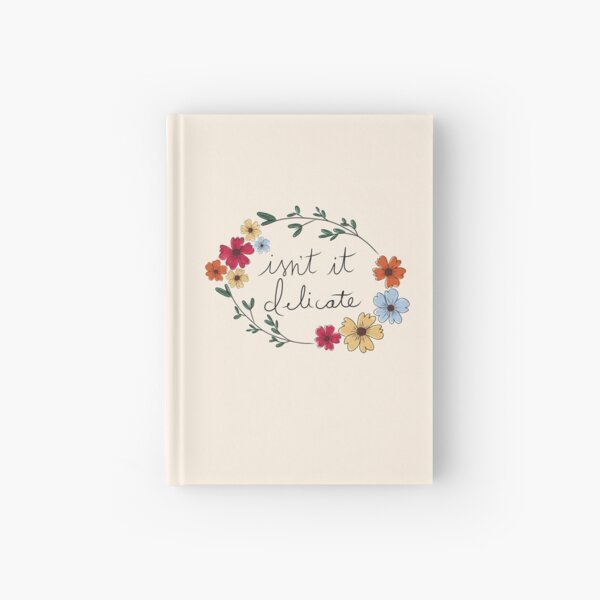 isn't it delicate - taylor swift (flowers) Hardcover Journal