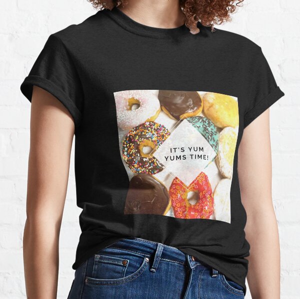 Yum Yum Time Classic T-Shirt