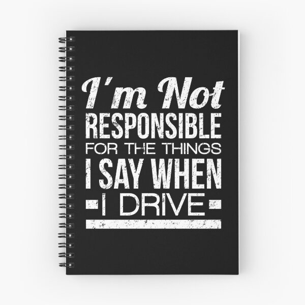 Item preview, Nervous Driver: I'm Not Responsible For The Things I Say When I Drive designed and sold by T-shirt For You.